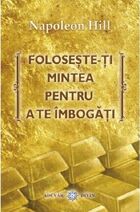 Detalierea cărții „Folosește-ți mintea pentru a te îmbogăți“.