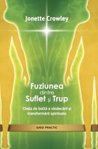 Link detaliere „Fuziunea dintre suflet și trup“.