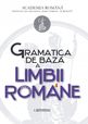 Gramatica de bază a limbii române. Editura Univers Enciclopedic