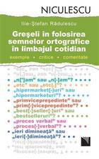 Linkul cărții „Greșeli în folosirea semnelor ortografice în limbajul cotidian“.