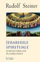 Ierarhiile Spirituale. Editura Univers Enciclopedic