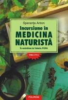 Link spre detalii carte „Incursiune în medicina naturistă“.