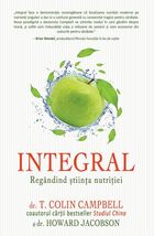 INTEGRAL: Regândind știința nutriției. Editura Adevăr Divin