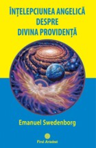 Detaliile cărții „Înțelepciunea Angelică despre Divina Providență“.
