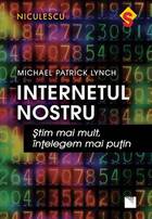 Link detalii carte „Internetul nostru“.