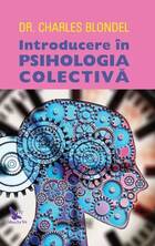 Link spre detalii carte „Introducere în psihologia colectivă“.