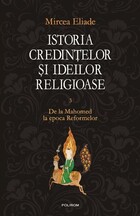 Informații detaliate carte „Istoria credințelor și ideilor religioase. Vol. 3“.