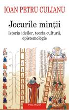 Link detaliere carte „Jocurile minții. Istoria ideilor, teoria culturii, epistemologie“.