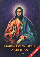 Informații carte „Marea Evanghelie a lui Ioan - vol. 8“.