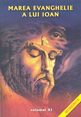 Marea Evanghelie a lui Ioan - vol. 11. Editura Shambala