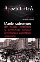 Explicații detaliate carte „Marile cutremure din istoria României și previziuni despre următoarea catastrofă seismică“.