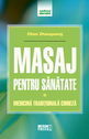 Masaj pentru sănătate. Editura Meteor Press
