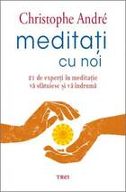 Explicații carte „Meditați cu noi“.