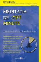 Meditația de opt minute. Editura Adevăr Divin