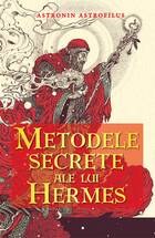 Link spre detalii carte „Metodele secrete ale lui Hermes“.