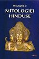 Micul ghid al mitologiei hinduse. Editura Sapienția