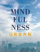 Link detaliere „Mindfulness urban“.