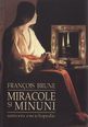 Miracole și minuni. Editura Univers Enciclopedic