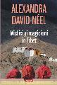 Mistici și magicieni în Tibet. Editura Polirom
