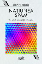 Descrierea detaliată a cărții „Națiunea Spam“.