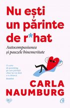 Link detalii „Nu ești un părinte de r*hat“.