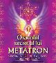 Copertă carte: Oracolul secret a lui Metatron