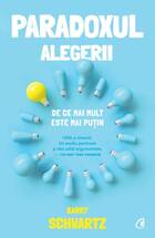 Descrierea cărții „Paradoxul alegerii“.