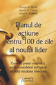 Planul de acțiune pentru 100 de zile al noului lider. Editura Amsta Publishing