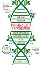 Descrierea cărții „Povestea secretă a speciei umane“.