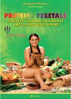 Link spre detalierea cărții „Proteine vegetale și rețete culinare savuroase lacto-ovo-vegetariene“.