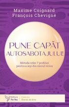 Explicații carte „Pune capăt autosabotajului!“.