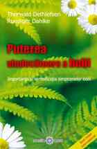 Link către detalii „Puterea vindecătoare a bolii“.