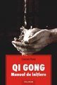 Qi Gong - Manual de inițiere. Editura Polirom