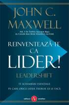 Reinventează-te ca lider!. Editura Amaltea