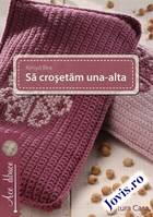 Detalii despre cartea „Să croșetăm una-alta“.