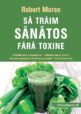 Copertă carte: Să trăim sănătos fără toxine