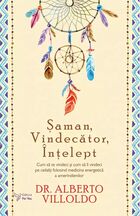Detalii despre cartea „Șaman, Vindecător, Înțelept“.