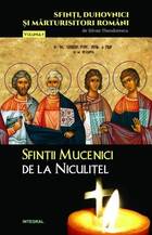 Descrierea cărții „Sfinții Mucenici de la Niculițel“.