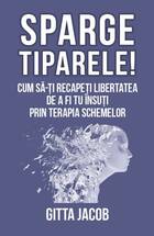 Explicații „Sparge tiparele“.