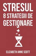 Link detaliere a cărții „Stresul: 8 strategii de gestionare“.