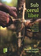 Link către detalii carte „Sub cerul liber“.