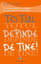 Descriere a cărții „Totul depinde de tine“.