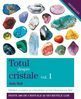 Totul despre cristale vol. 1. Editura Adevăr Divin