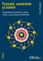 Link către detalii „Traumă, anxietate și iubire“.