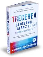 Detalii despre cartea „Trecerea la oceanul albastru“.