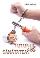Detalierea cărții „Tutunul și sănătatea“.
