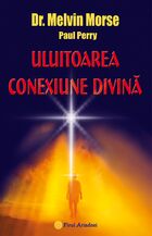 Informații carte „Uluitoarea conexiune divină“.