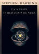 Universul într-o coajă de nucă. Editura Humanitas