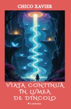 Link detaliere „Viața continuă în lumea de dincolo“.