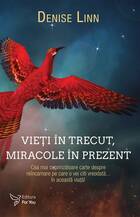 Descriere „Vieți în trecut, miracole în prezent“.
